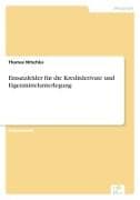 Einsatzfelder für die Kreditderivate und Eigenmittelunterlegung