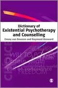 Dictionary of Existential Psychotherapy and Counselling