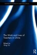 The Work and Lives of Teachers in China