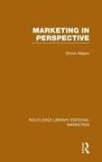 Marketing in Perspective (RLE Marketing)