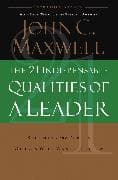 The 21 Indispensable Qualities of a Leader