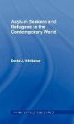 Asylum Seekers and Refugees in the Contemporary World