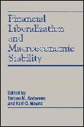 Financial Liberalization and Macroeconomic Stability