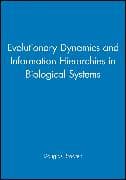 Evolutionary Dynamics and Information Hierarchies in Biological Systems