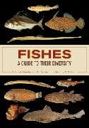 Fishes: A Guide to Their Diversity