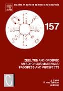 Zeolites and Ordered Mesoporous Materials: Progress and Prospects: Volume 157