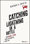 Catching Lightning in a Bottle