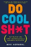Do Cool Sh*T