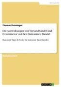 Die Auswirkungen von Versandhandel und E-Commerce auf den Stationären Handel