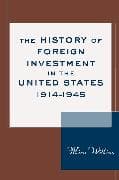 The History of Foreign Investment in the United States, 1914–1945