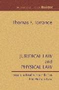 Juridical Law and Physical Law