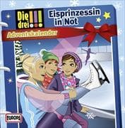 Die drei !!! Advenstkalender - Eisprinzessin in Not
