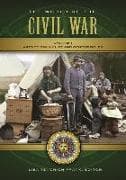 The World of the Civil War [2 Volumes]: A Daily Life Encyclopedia