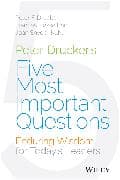 Peter Drucker's Five Most Important Questions