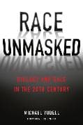 Race Unmasked
