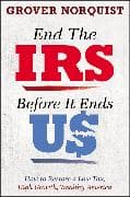 End the IRS Before It Ends Us