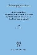 Gewerkschaftliche Betätigung im Betrieb nach Aufgabe der Kernbereichslehre durch das Bundesverfassungsgericht