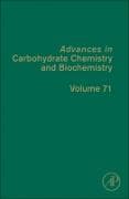 Advances in Carbohydrate Chemistry and Biochemistry: Volume 71