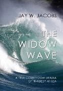 The Widow Wave: A True Courtroom Drama of Tragedy at Sea