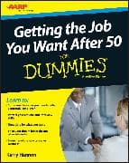 Getting the Job You Want After 50 For Dummies