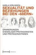 Sexualität und Beziehungen bei den '68ern'