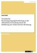 Vereinfachte Rechnungseingangsbearbeitung in der öffentlichen Verwaltung durch die Einführung der elektronischen Rechnung
