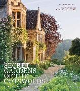 Secret Gardens of the Cotswolds: Volume 1