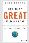 How To Be Great At Doing Good
