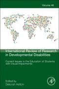 Current Issues in the Education of Students with Visual Impairments: Volume 46