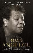 Maya Angelou: The Complete Poetry