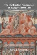 The Old English Penitentials and Anglo-Saxon Law