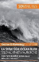 La stratégie Océan bleu selon C. Kim et Mauborgne