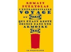 L'extraordinaire voyage du fakir qui était resté coincé dans une armoire Ikea