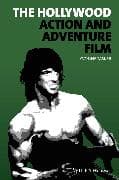 The Hollywood Action and Adventure Film
