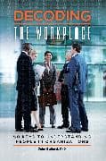 Decoding the Workplace