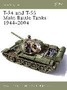 T-54 and T-55 Main Battle Tanks 1944–2004