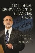 The Federal Reserve and the Financial Crisis