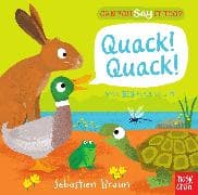 Can You Say It Too? Quack! Quack!
