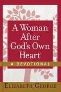 A Woman After God's Own Heart--A Devotional