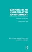 Banking in an Unregulated Environment (RLE Banking & Finance)