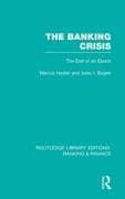 The Banking Crisis (RLE Banking & Finance)