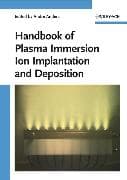 Handbook of Plasma Immersion Ion Implantation and Deposition