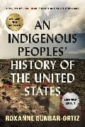 An Indigenous Peoples' History of the United States