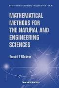 Mathematical Methods For The Natural And Engineering Sciences