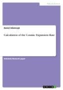 Calculation of the Cosmic Expansion Rate