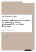Landesrechtliche Regelungen zum Recht der Wirtschaft. Grundlagen, Anwendungsfelder und aktuelle Rechtsfragen