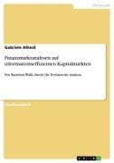 Finanzmarktanalysen auf informationseffizienten Kapitalmärkten