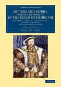 Letters and Papers, Foreign and Domestic, of the Reign of Henry VIII: Volume 1, Part 2