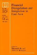 Financial Deregulation and Integration in East Asia