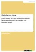 Innovativität als Entscheidungskriterium bei Investitionsentscheidungen von Business Angels